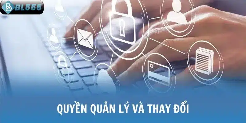 Quyền quản lý và thay đổi
