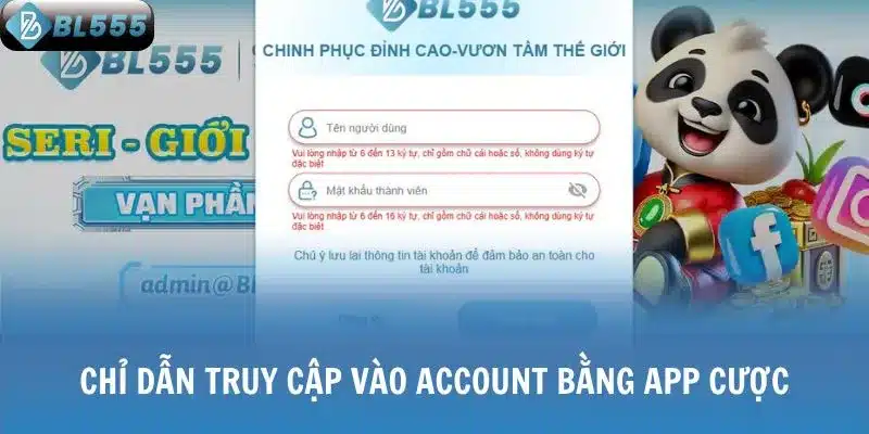 Chỉ dẫn truy cập vào account bằng app cược