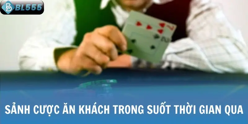 Sảnh cược ăn khách trong suốt thời gian qua