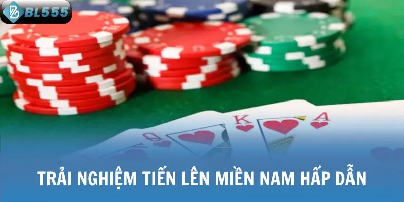 Trải nghiệm Tiến Lên Miền Nam hấp dẫn